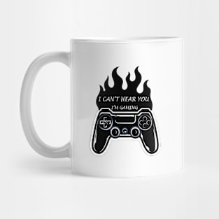 I can't hear you I'm gaming Mug